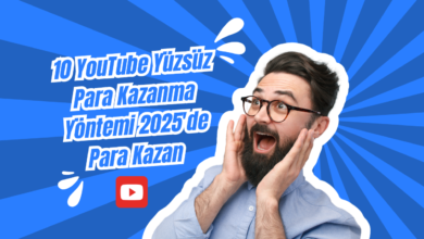 10 YouTube Yüzsüz Para Kazanma Yöntemi 2025’de  Para Kazan