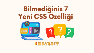 Bilmediğiniz 7 Yeni CSS Özelliği