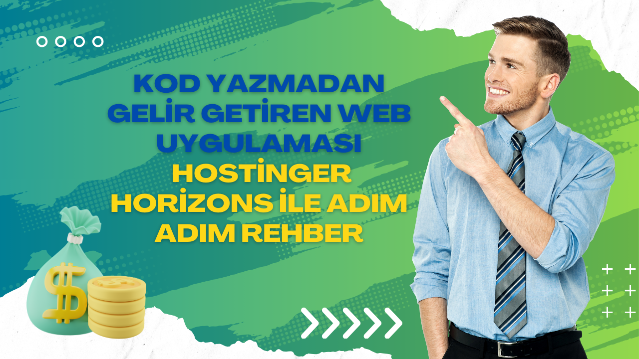 Kod Yazmadan Gelir Getiren Web Uygulaması: Hostinger Horizons ile Adım Adım Rehber 11 Yesil Sari Gradyan Gelir Kazanma Tuyo Youtube Kucuk Resmi 1280 x 720 piksel